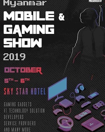 Myanmar Mobile and Gaming Show 2019 Zipevent