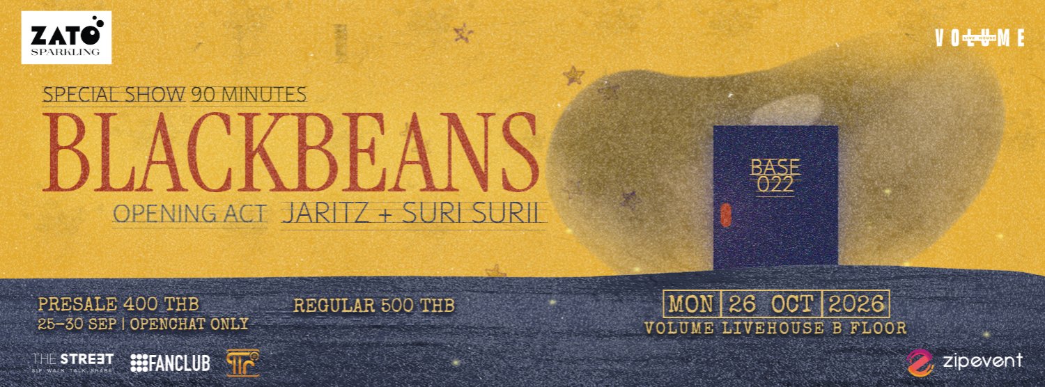 ZATO PRESENTS BASE 022 : Blackbeans SPECIAL SHOW Zipevent