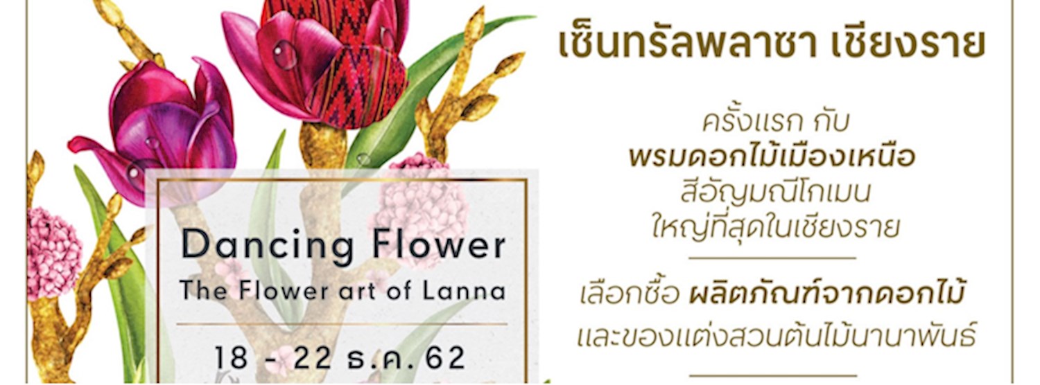 Chiangrai Dancing Flowers The Flower art of Lanna 2019 Zipevent