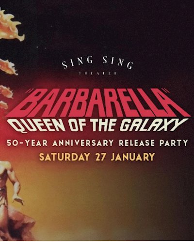Sing Sing presents Barbarella 50-Year Anniversary release Party Zipevent