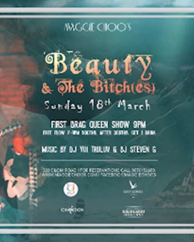 Beauty & The Bitch(es) Party Sunday 19th Mar at Maggie Choo's Zipevent
