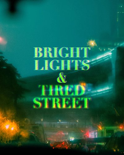 BRIGHT LIGHT & TIRED STREET Zipevent