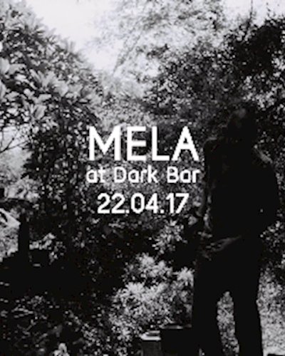MELA at Dark Bar Zipevent