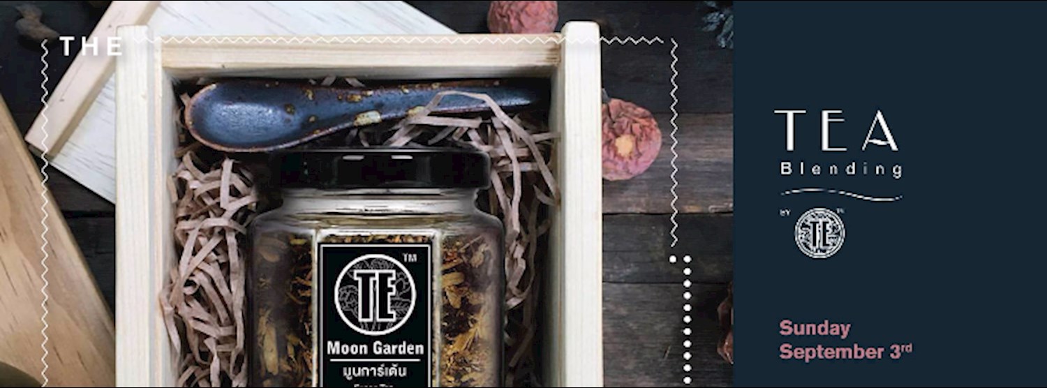 Tea Blending Workshop with TE Zipevent