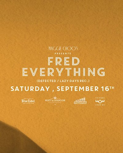 Fred Everything (Defected / Lazy Days Rec.) | Maggie Choo's Zipevent