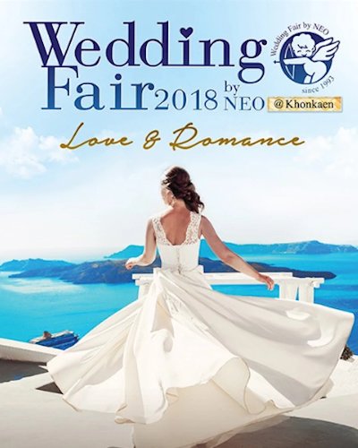 Wedding Fair 2018 By Neo @Khonkaen Zipevent