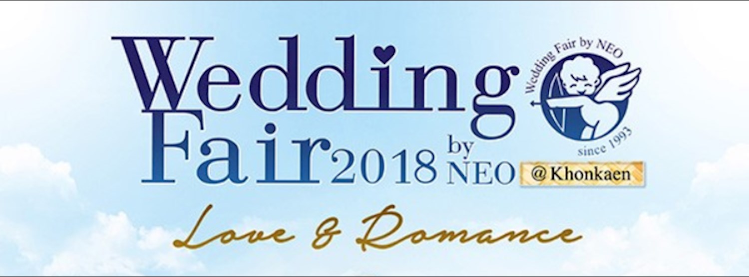 Wedding Fair 2018 By Neo @Khonkaen Zipevent