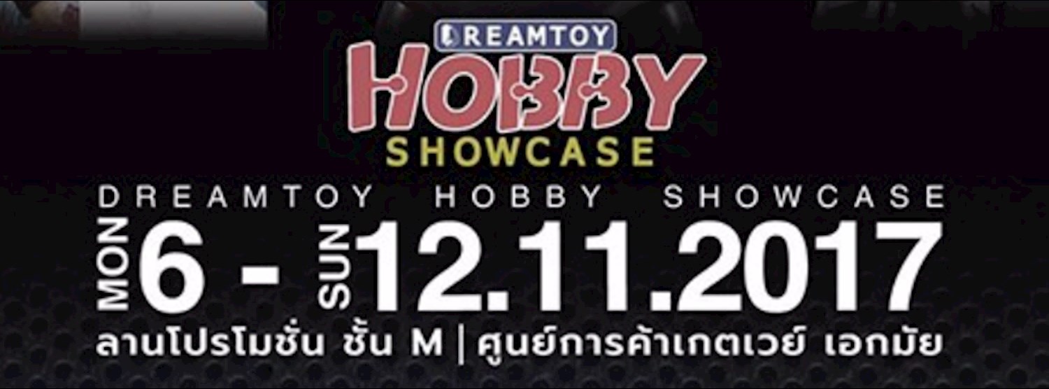 Dreamtoy Hobby Showcase Zipevent