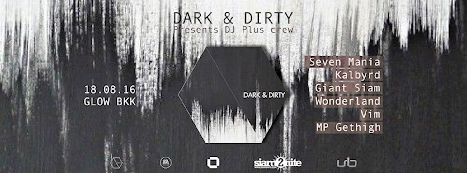 Dark&Dirty Presents DJ Plus crew Zipevent