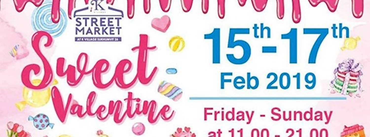K Village Street Market : Sweet Valentine Zipevent
