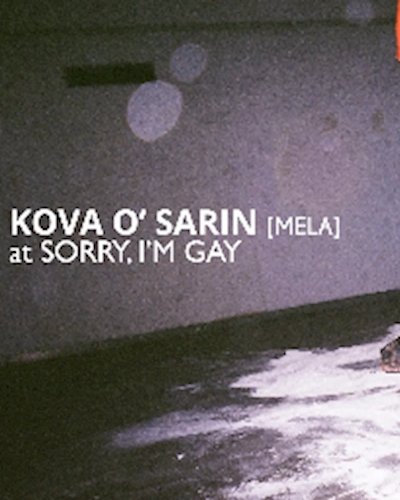 Kova O' Sarin at Sorry, I'm Gay Zipevent