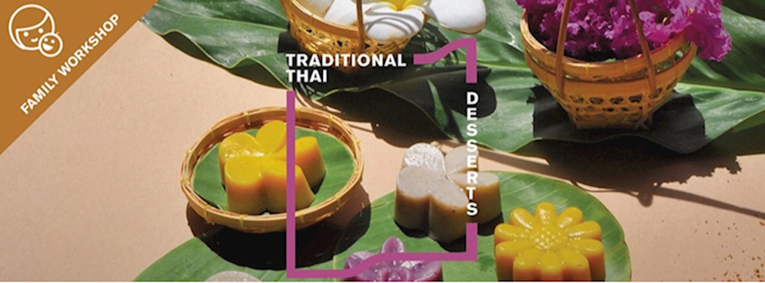 Traditional Thai Desserts Family Workshop Zipevent