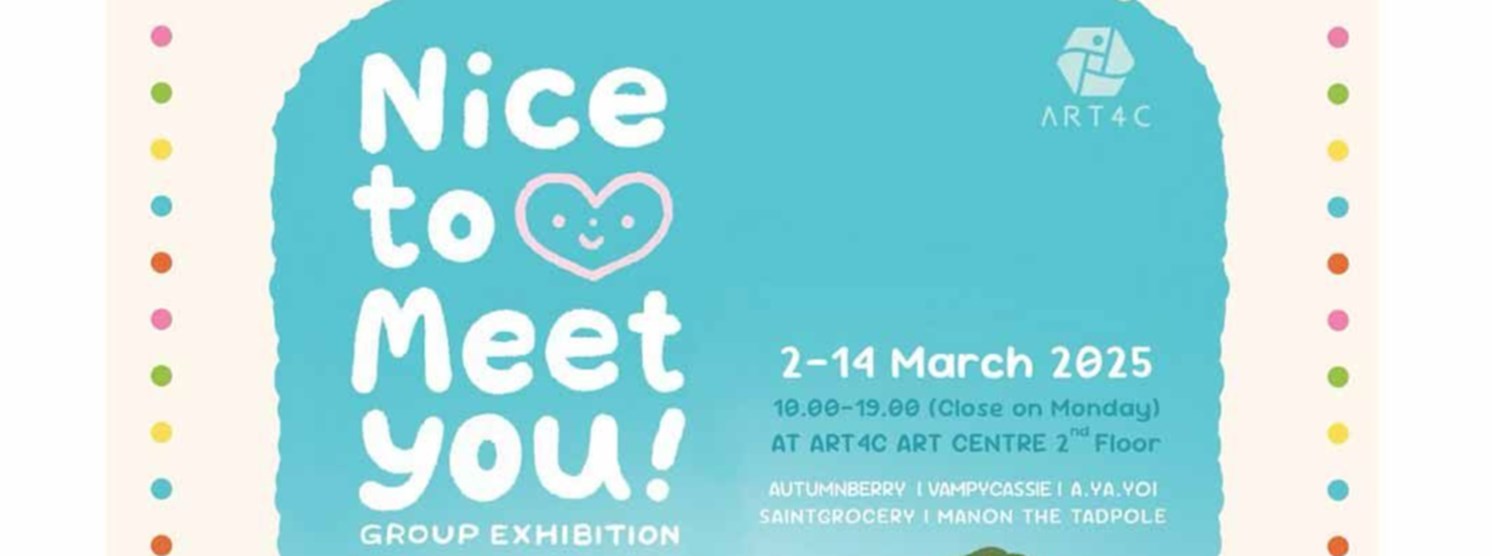 "Nice to Meet You" Group Exhibition Zipevent
