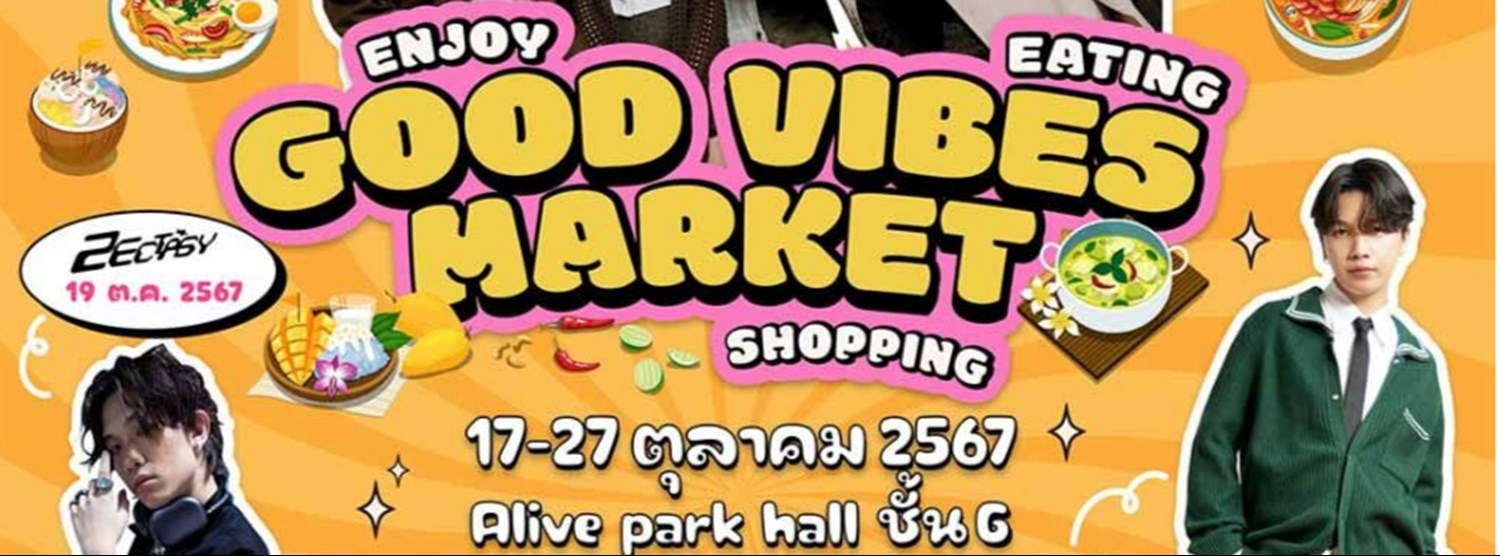 Good Vibes Market Zipevent