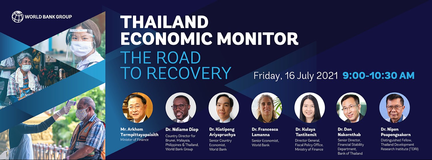 World Bank Launch of the Thailand Economic Monitor July 2021 : The Road to Recovery Zipevent
