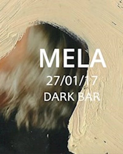 MELA at DARK BAR This Friday Zipevent