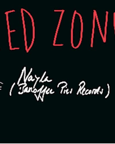 RED ZONE with Nayla (Banoffee Pies Records, UK) Zipevent