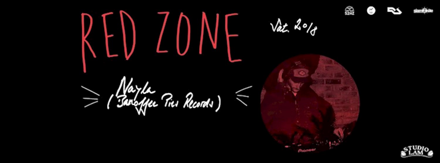 RED ZONE with Nayla (Banoffee Pies Records, UK) Zipevent