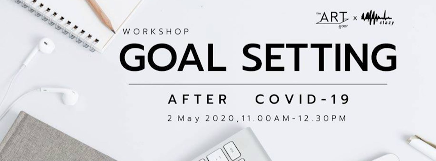 Goal Setting After Covid-19 (Online Workshop) Zipevent