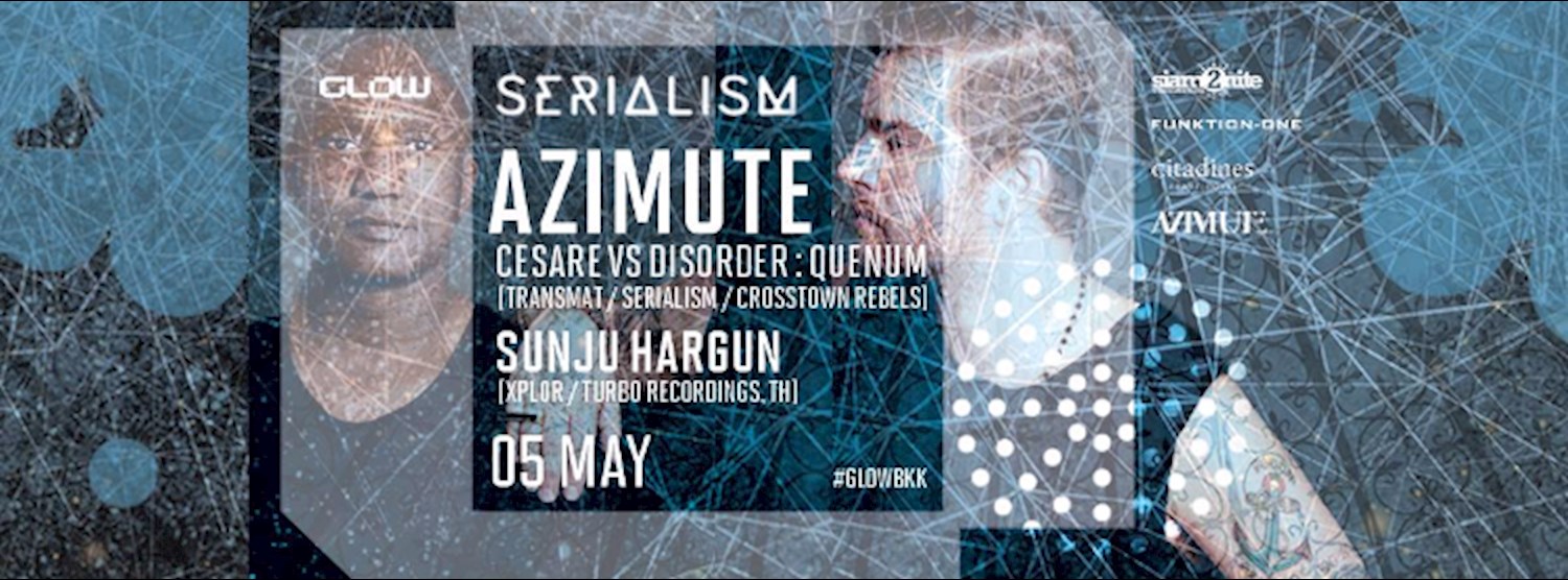 GLOW • 10 Years of Serialism • w/ Azimute Zipevent