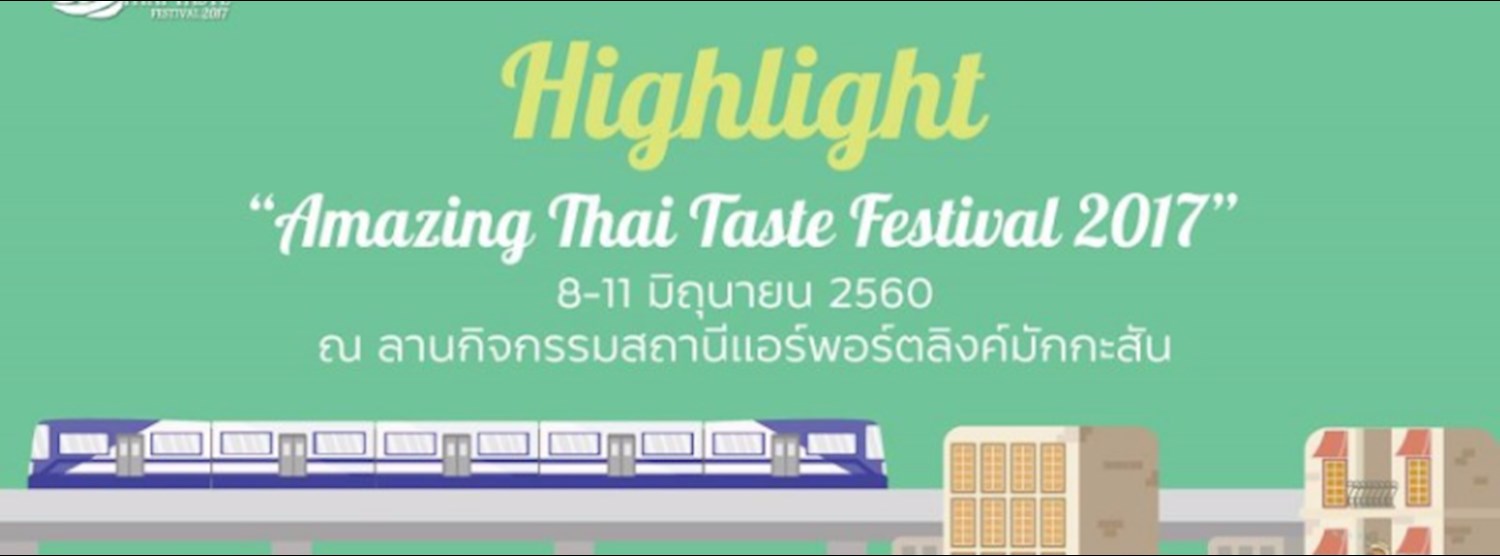 Amazing Thai Taste Festival 2017 Zipevent