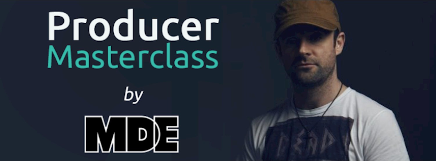 Producer Masterclass by MDE Zipevent