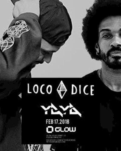 (ยกเลิก/Canceled) Loco Dice & Yaya At Glow Zipevent