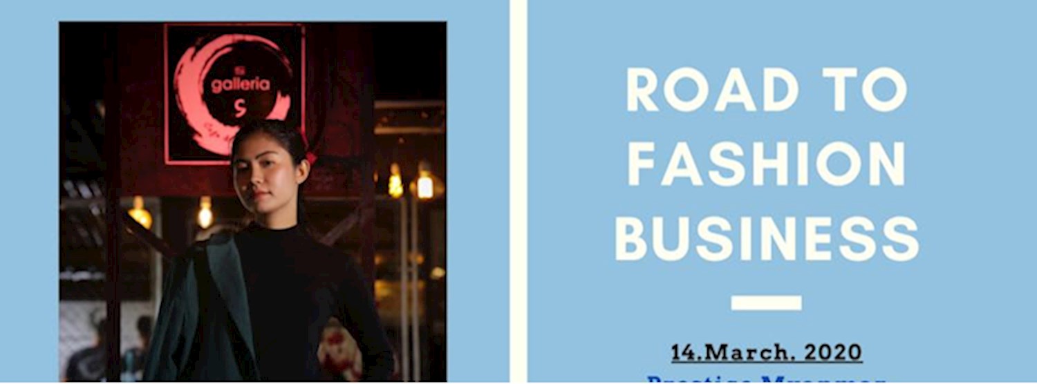 Road to Fashion Business (Free Workshop) Zipevent