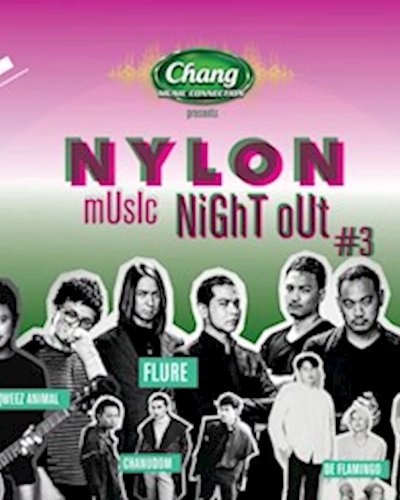 Chang presents NYLON MUSIC NIGHT OUT Zipevent