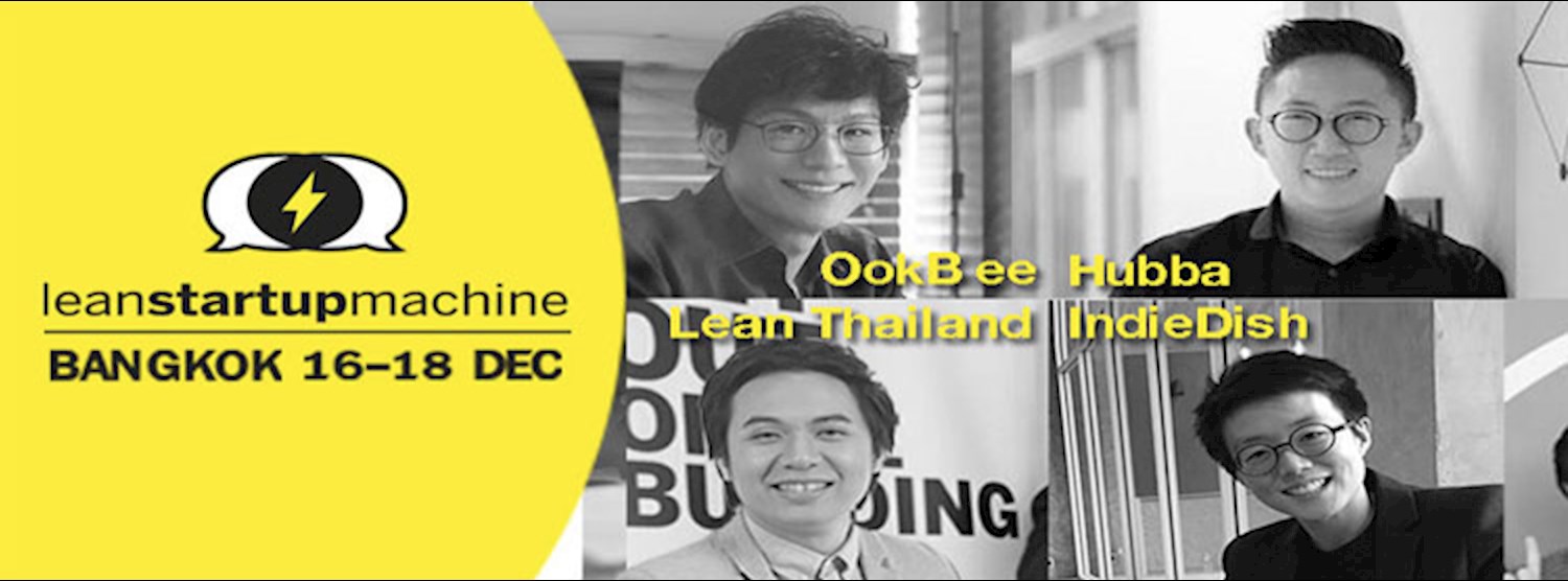 Lean Startup Machine : Bangkok Dec 2016 Zipevent