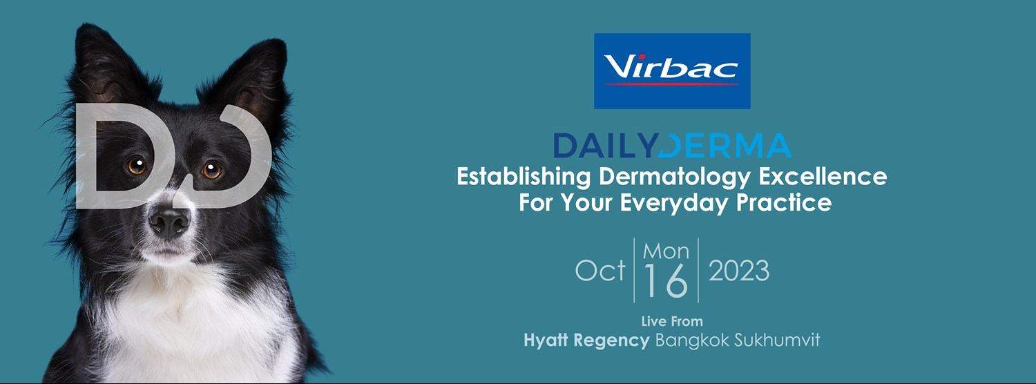 Virbac DAILYDERMA Establishing Dermatology Excellence For Your Everyday Practice Zipevent