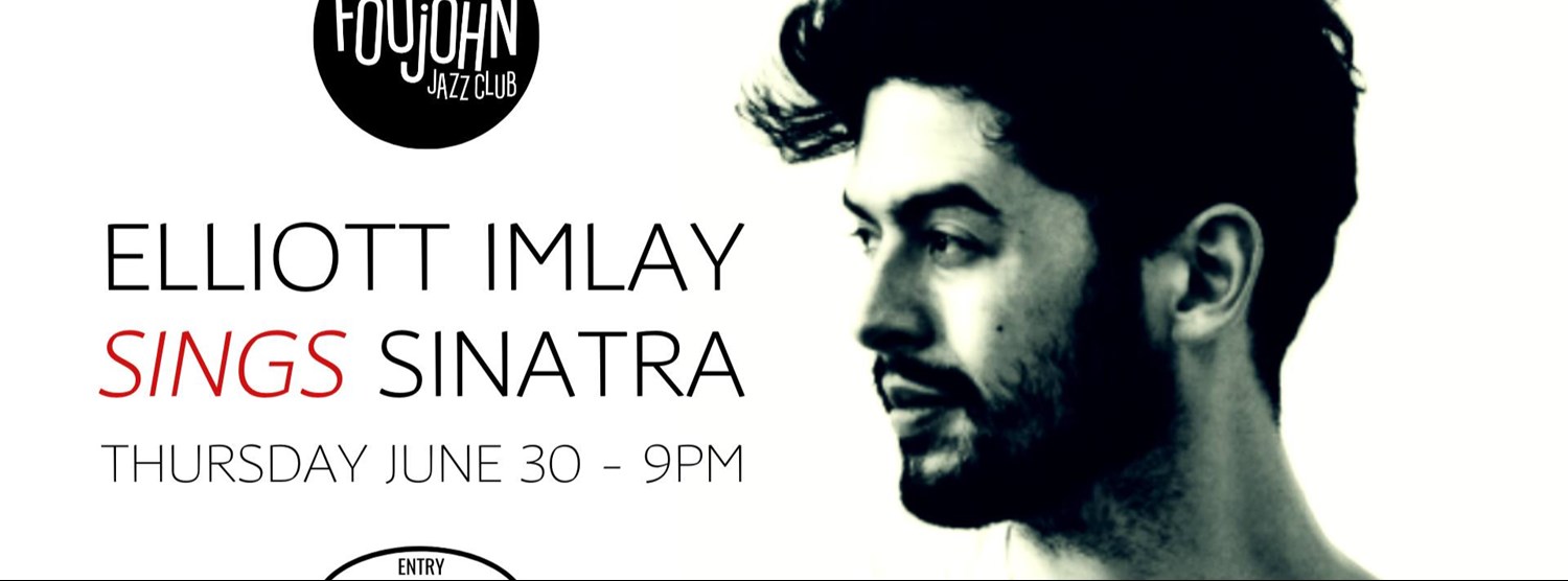 ELLIOTT IMLAY SINGS FRANK SINATRA live at Foojohn jazz club Zipevent