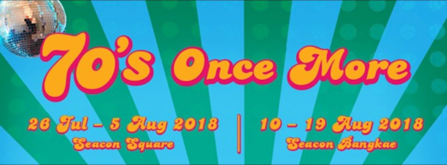 70’s Once More @Seacon Square Zipevent