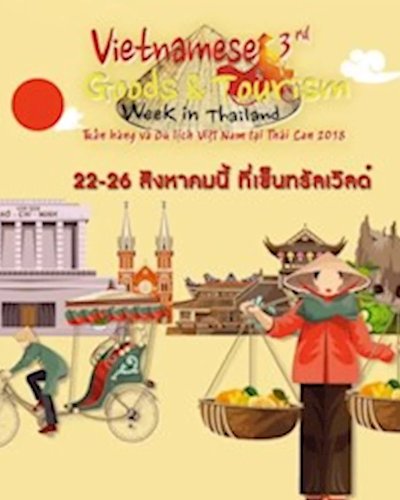 Vietnamese Good & Tourism Week in Thailand 2018 Zipevent