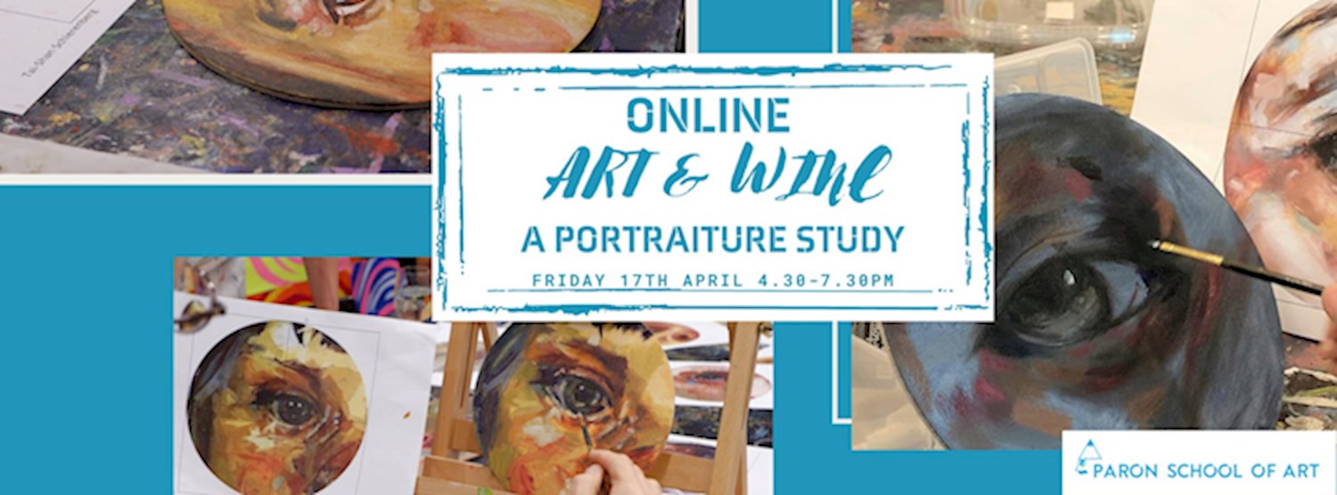 Online Art & Wine: Portraiture Study in Acrylics Zipevent
