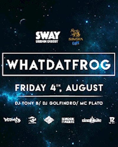 SWAY x Singha light presents DJ Whatdatfrog Zipevent