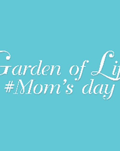 Garden of Life #‪Mom's day‬ 2016 Zipevent