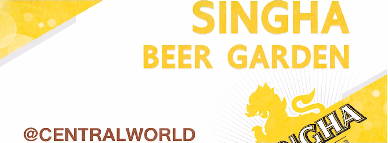 Singha Beer Garden at Central World Zipevent