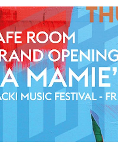 Grand Opening with La Mamie's Zipevent