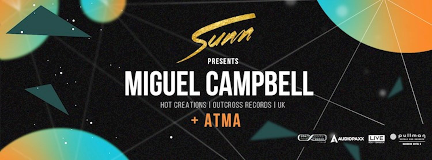 Sunn Pres. Miguel Campbell (Hot Creations, UK) Zipevent