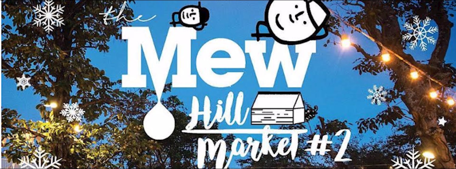 The Mew Hill Market ตอน "Chirstmas Hill" มาฉลองเทศกาลคริสต์มาสต์กับเกมส์แสนสนุก Zipevent
