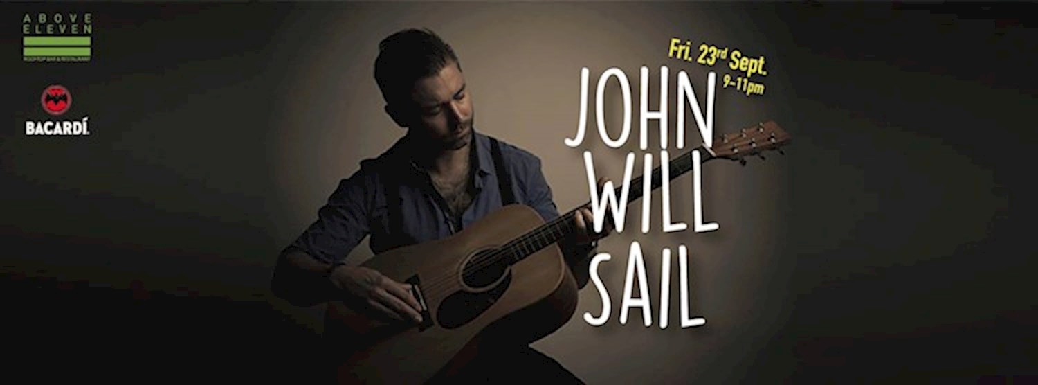 John Will Sail Live at Above Eleven Zipevent