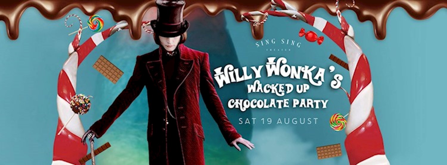 Willy Wonka's wacked up Chocolate Party at Sing Sing Theater Zipevent