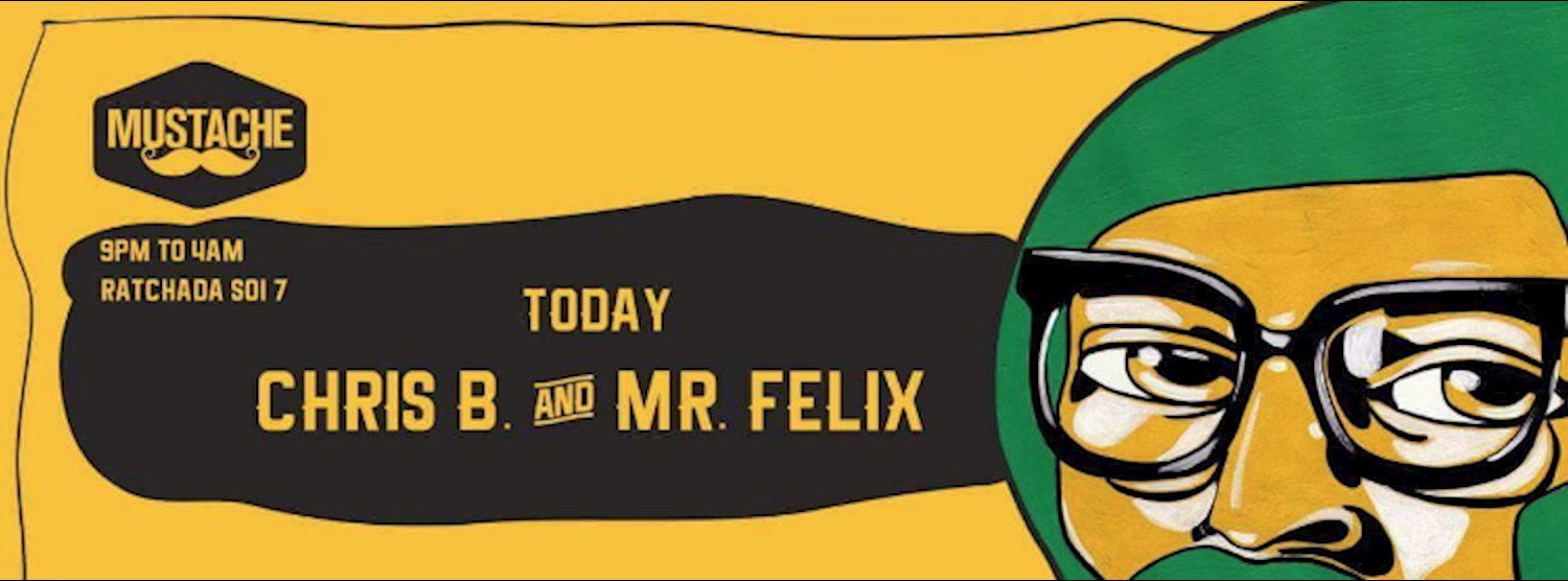 Mustache 50% Hospitality Monday w/ Chris B. & Mr. Felix [Honey Badger] Zipevent