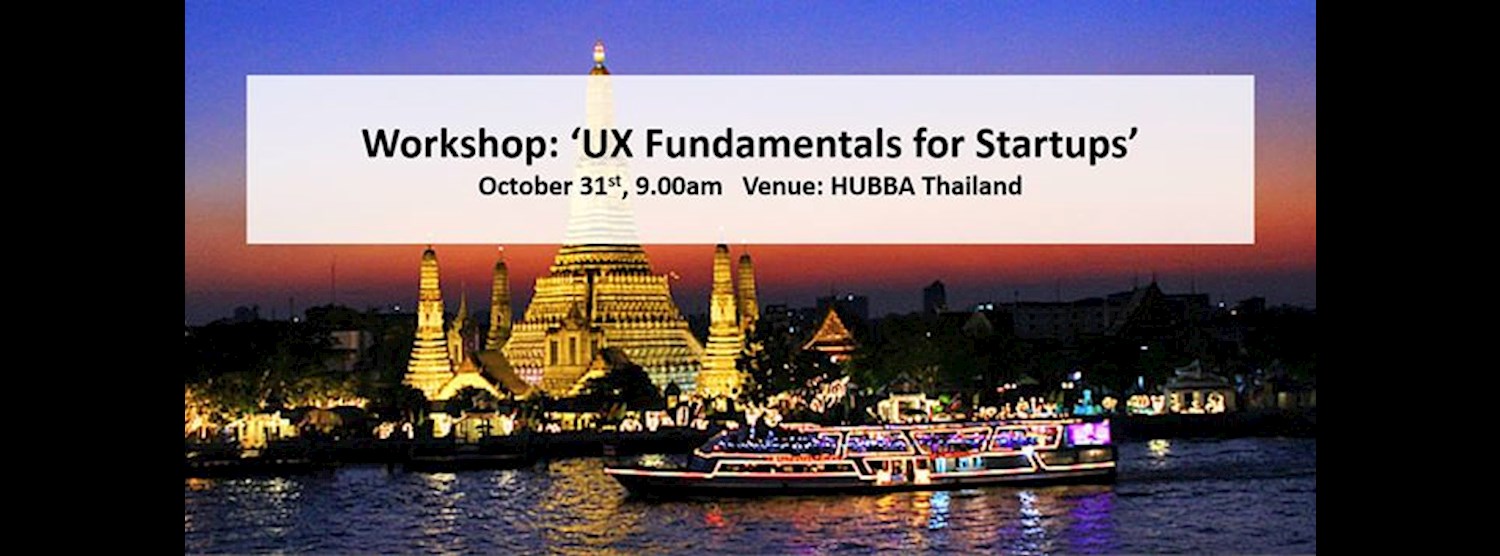 Growth Hacking Thailand Workshop: UX Fundamentals for Startups Zipevent