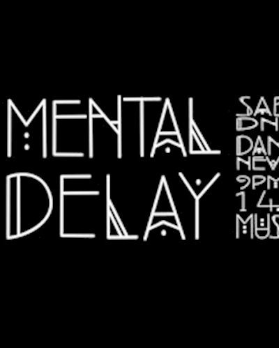 NVRST pres. Mental Delay by Eulentanz w/ Dan Buri & Sabura Zipevent
