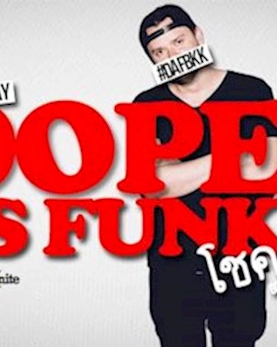 Dope as Funk: Chok Dee DJ Luck-E Zipevent
