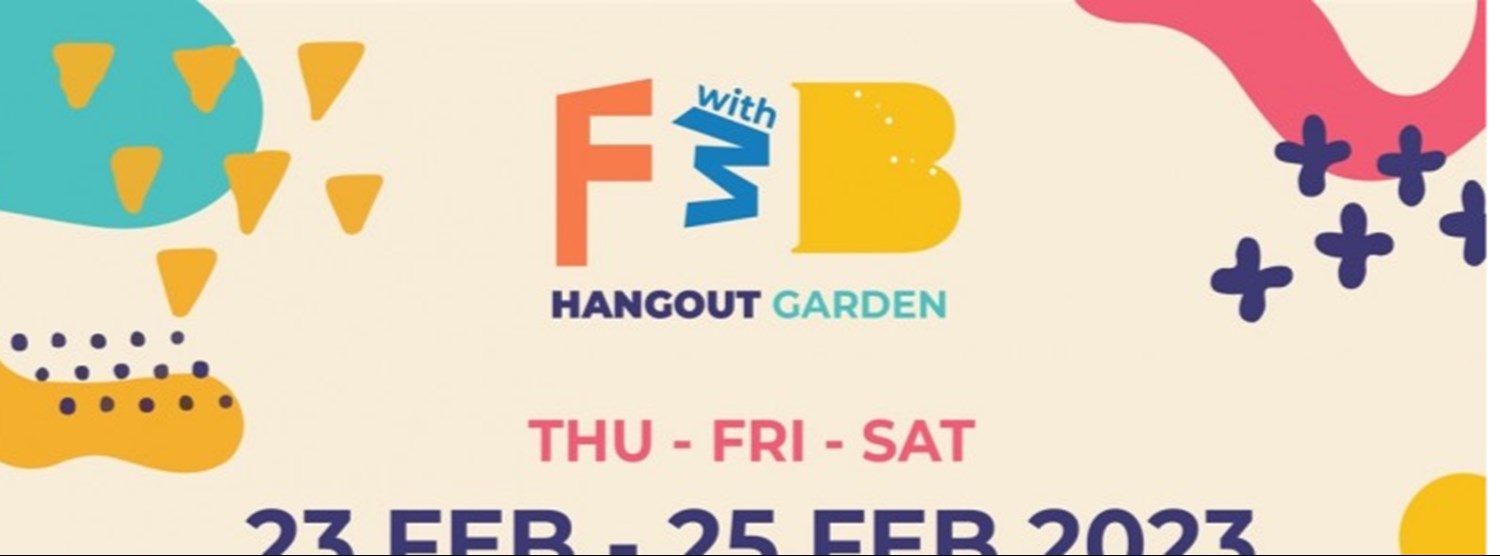 F with B Hangout Garden Zipevent