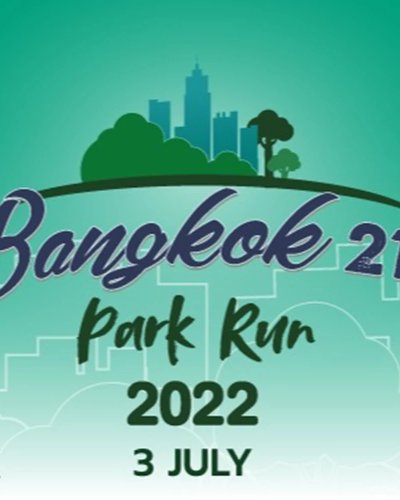 Bangkok 21K Park Run 2022 Zipevent