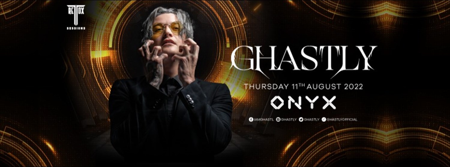 Ghastly at ONYX! Zipevent